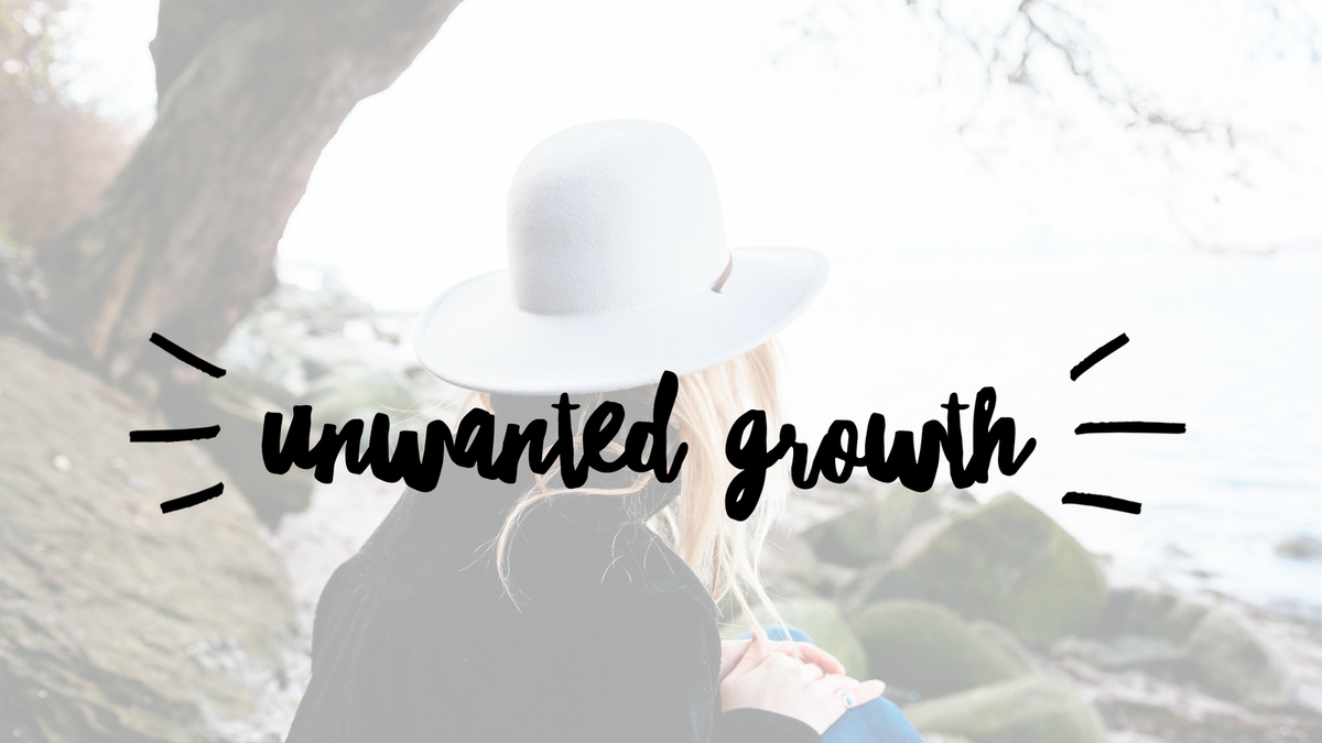 Unwanted Growth