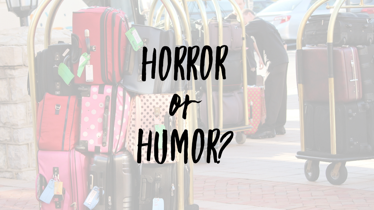horror or humor